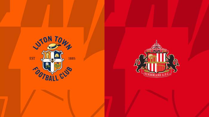 Soi kèo nhà cái Luton Town vs Sunderland - Hạng nhất Anh - 17/05/2023
