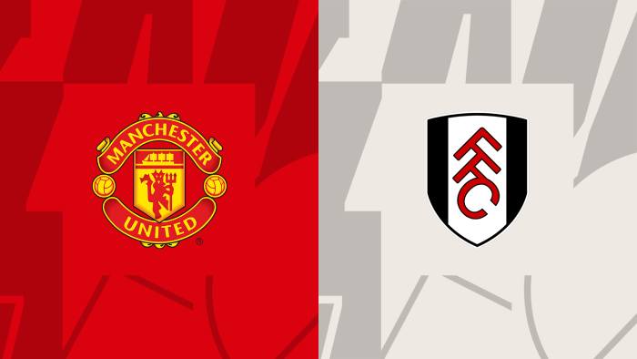 Soi kèo nhà cái Manchester United vs Fulham - Ngoại hạng Anh - 28/05/2023