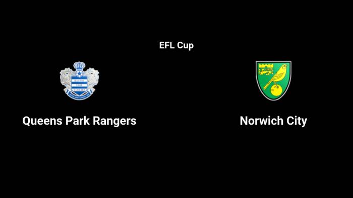 Soi kèo nhà cái Queens Park Rangers vs Norwich City - Carabao Cup - 17/08/2023